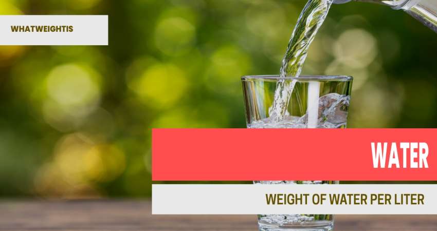 weight of water per liter