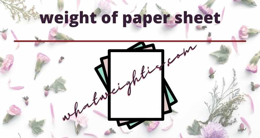 weight of paper sheet